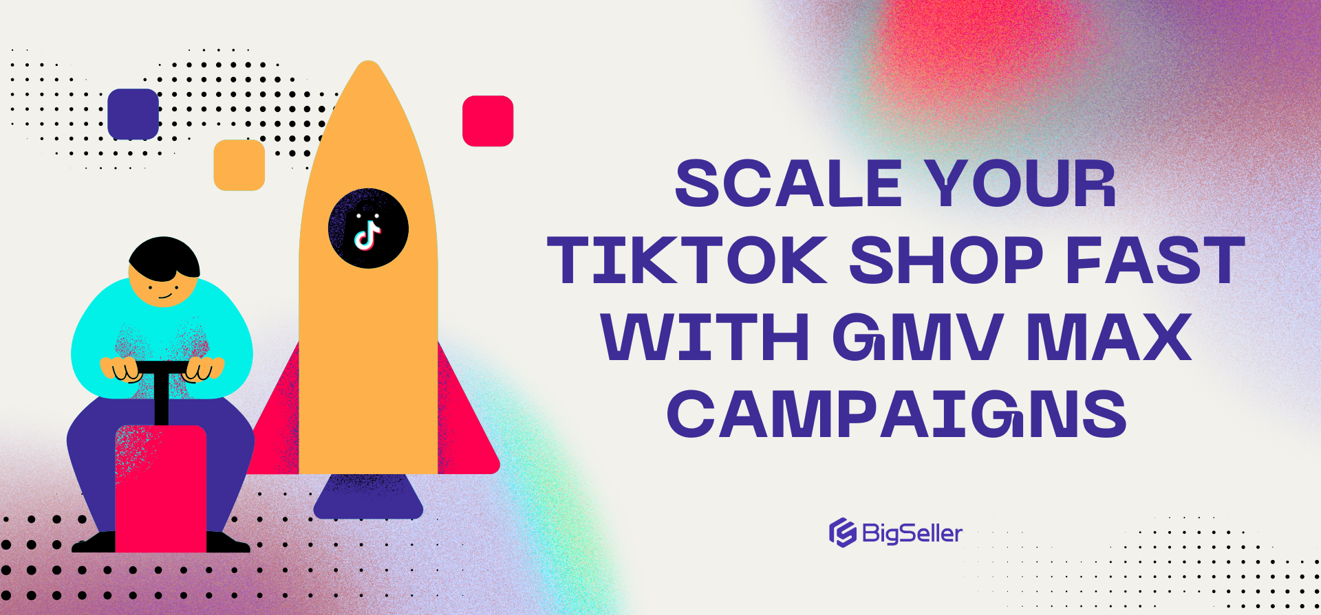 Scale Your TikTok Shop Fast with GMV Max Campaigns