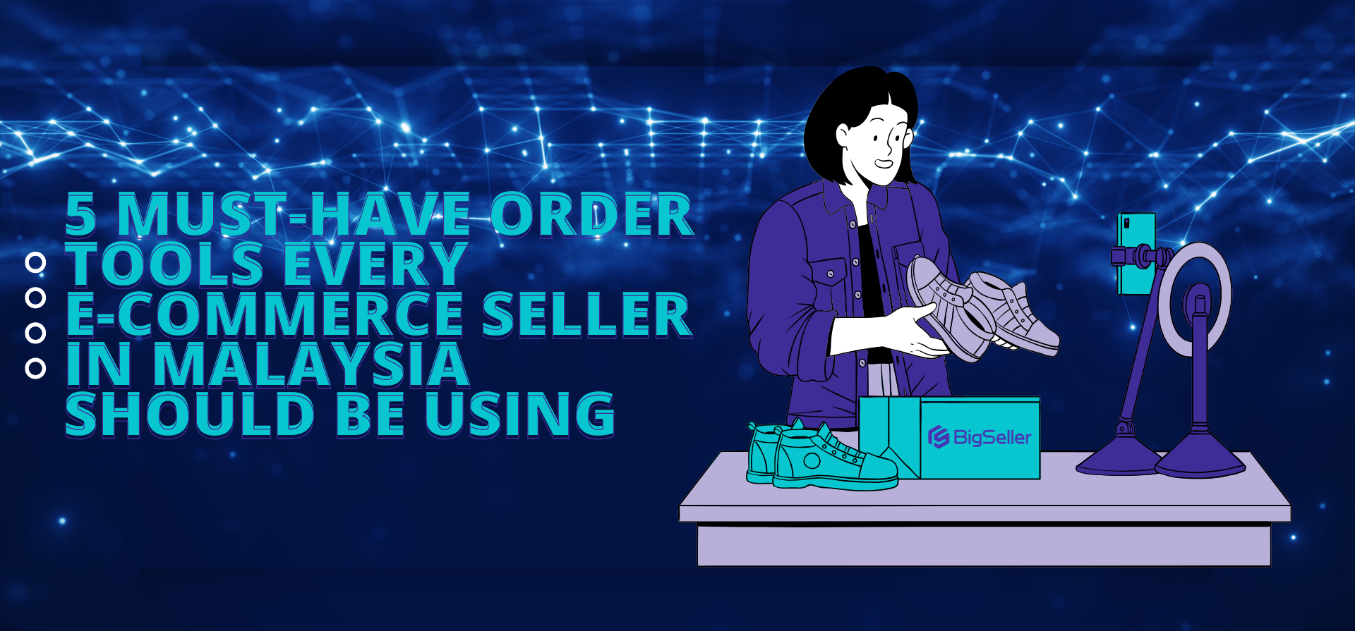 5 Must-Have Order Tools Every E-Commerce Seller in Malaysia Should Be Using