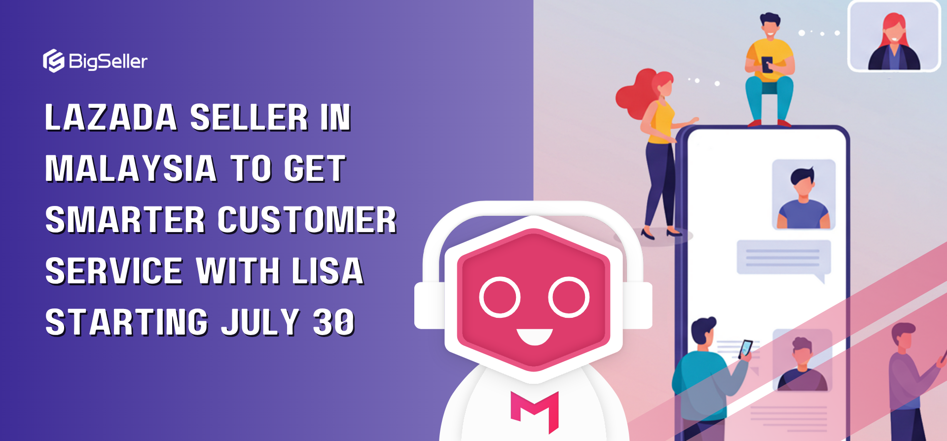 Lazada Seller in Malaysia to Get Smarter Customer Service with LISA Starting July 30