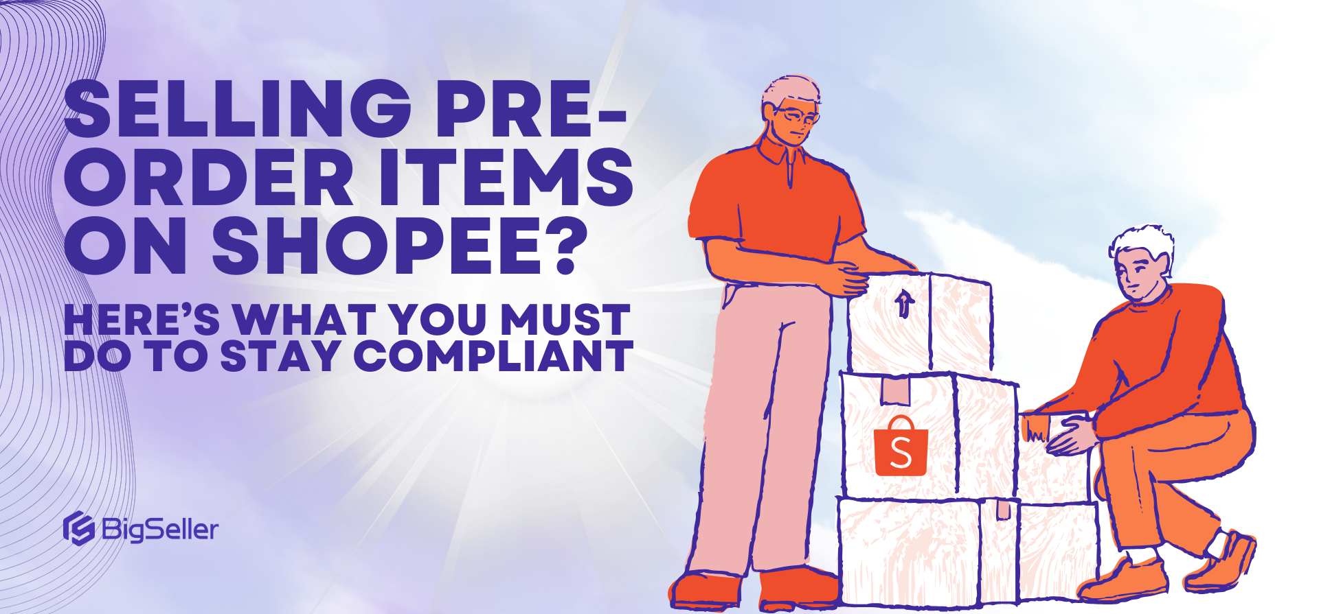 Selling Pre-Order Items on Shopee? Here’s What You Must Do to Stay Compliant