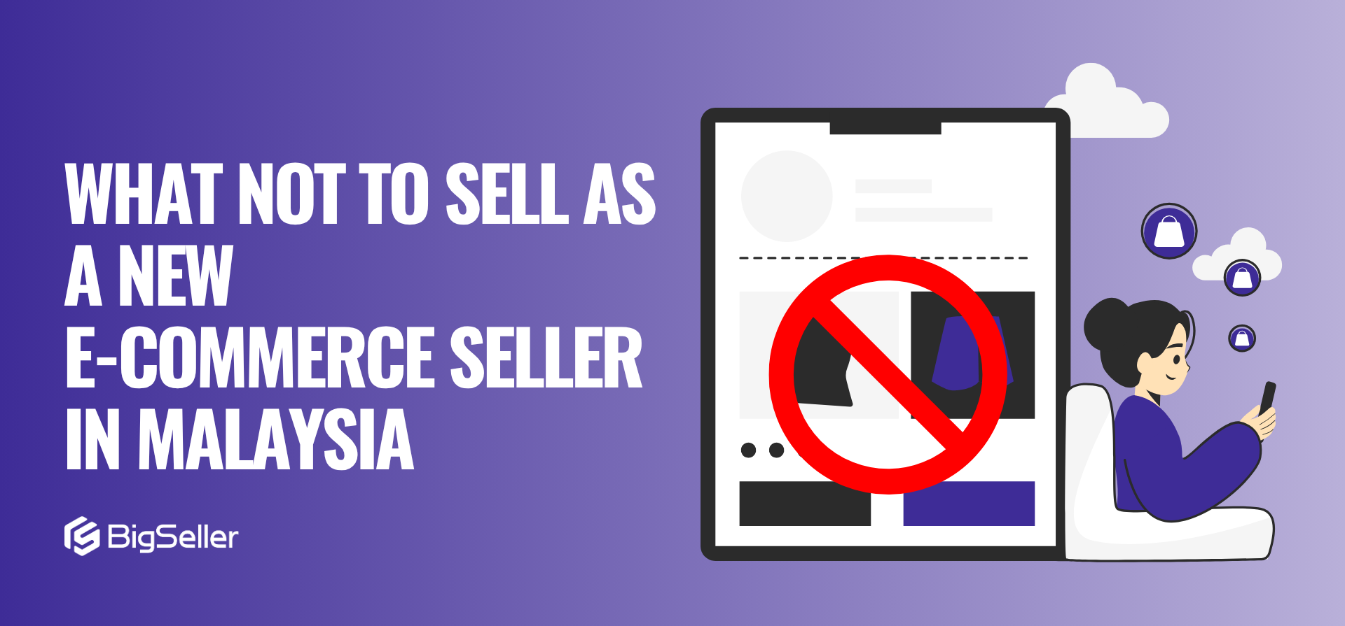 What NOT to Sell as a New E-Commerce Seller in Malaysia