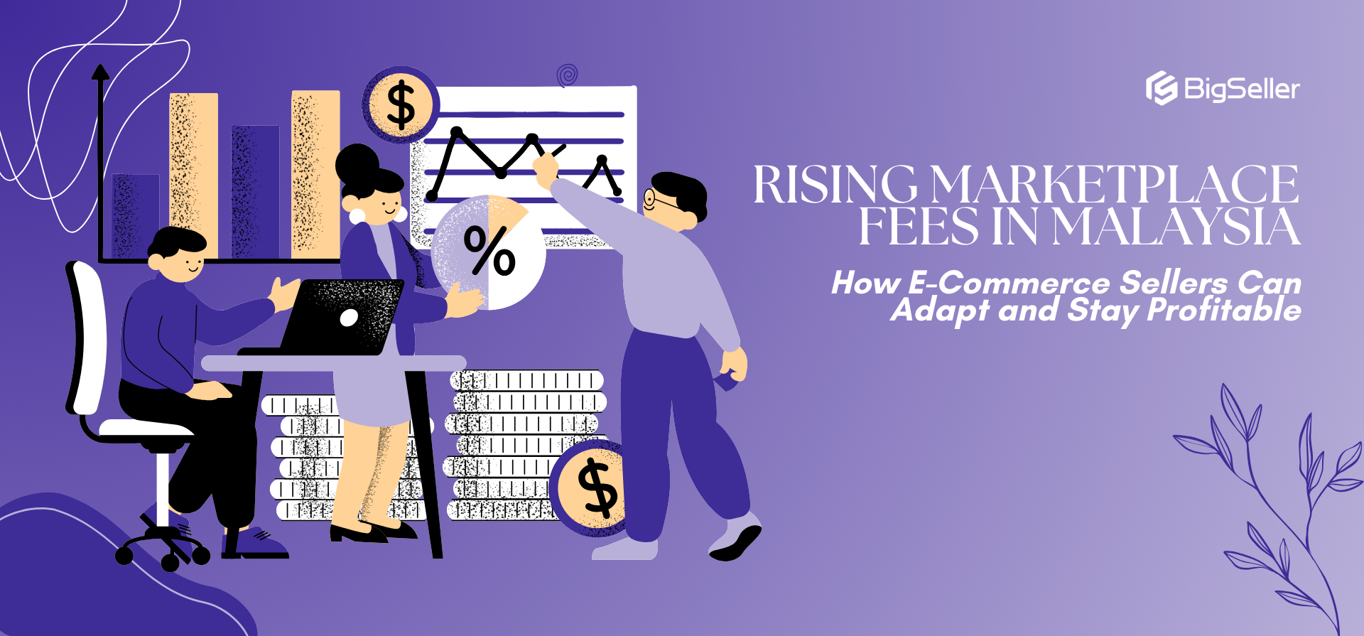Rising Marketplace Fees in Malaysia: How E-Commerce Sellers Can Adapt and Stay Profitable