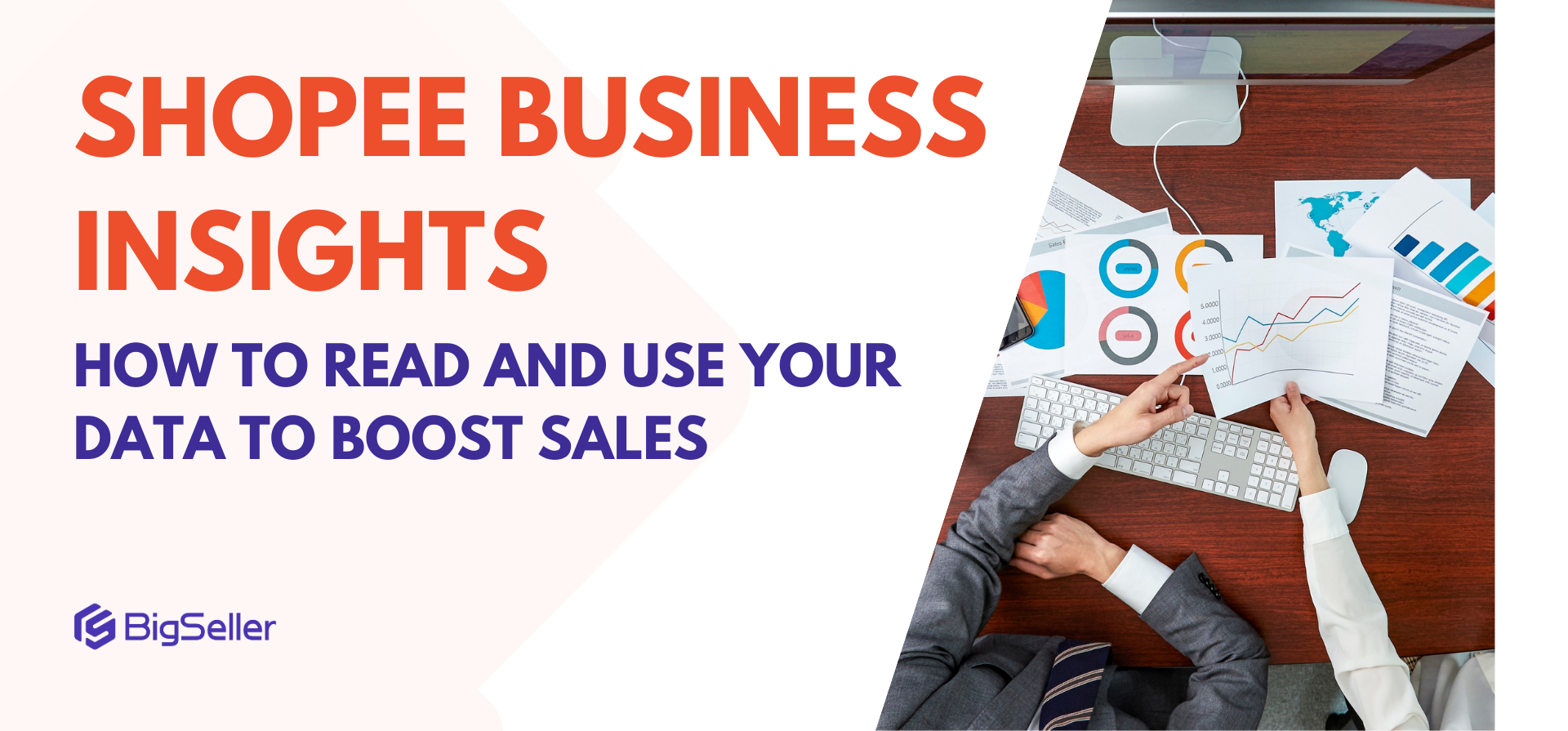 Shopee Business Insights: How to Read and Use Your Data to Boost Sales