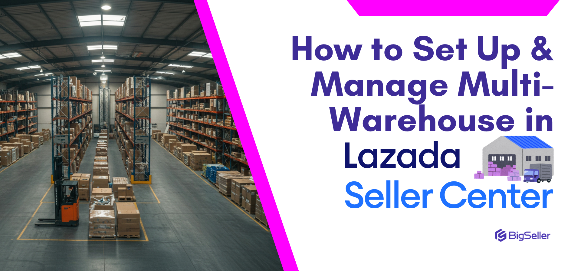 How to Set Up and Manage Multi-Warehouse in Lazada Seller Center