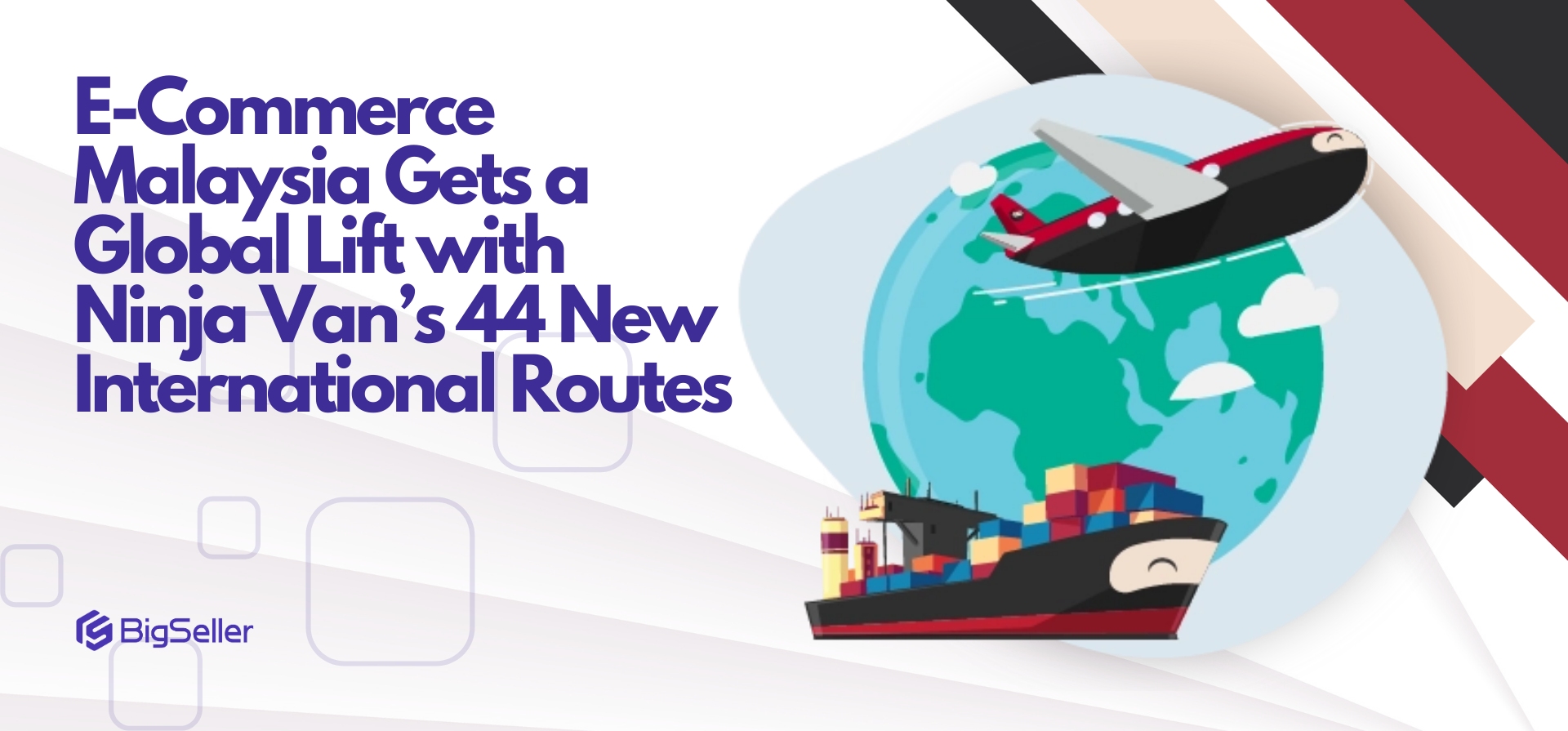 E-Commerce Malaysia Gets a Global Lift with Ninja Van’s 44 New International Routes