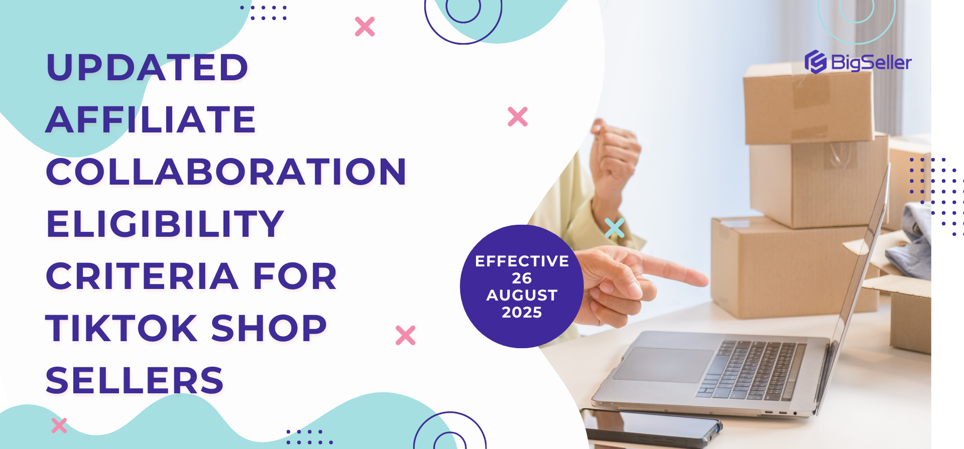 Updated Affiliate Collaboration Eligibility Criteria for TikTok Shop Sellers