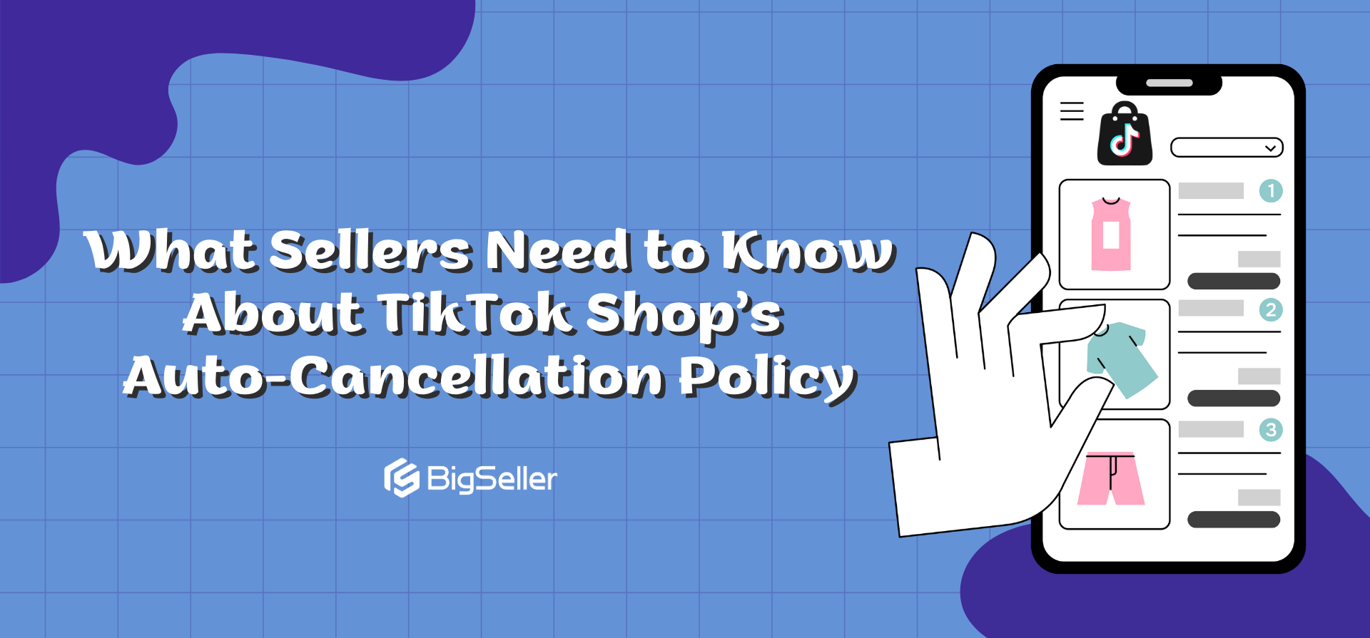 What Sellers Need to Know About TikTok Shop’s Auto-Cancellation Policy
