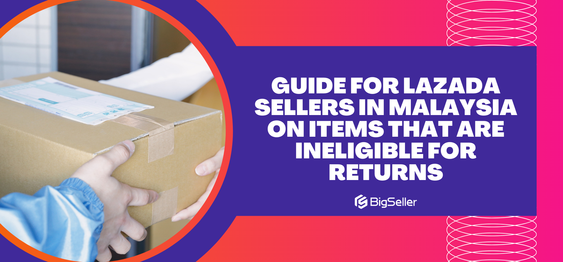 Guide for Lazada Sellers in Malaysia on Items That Are Ineligible for Returns