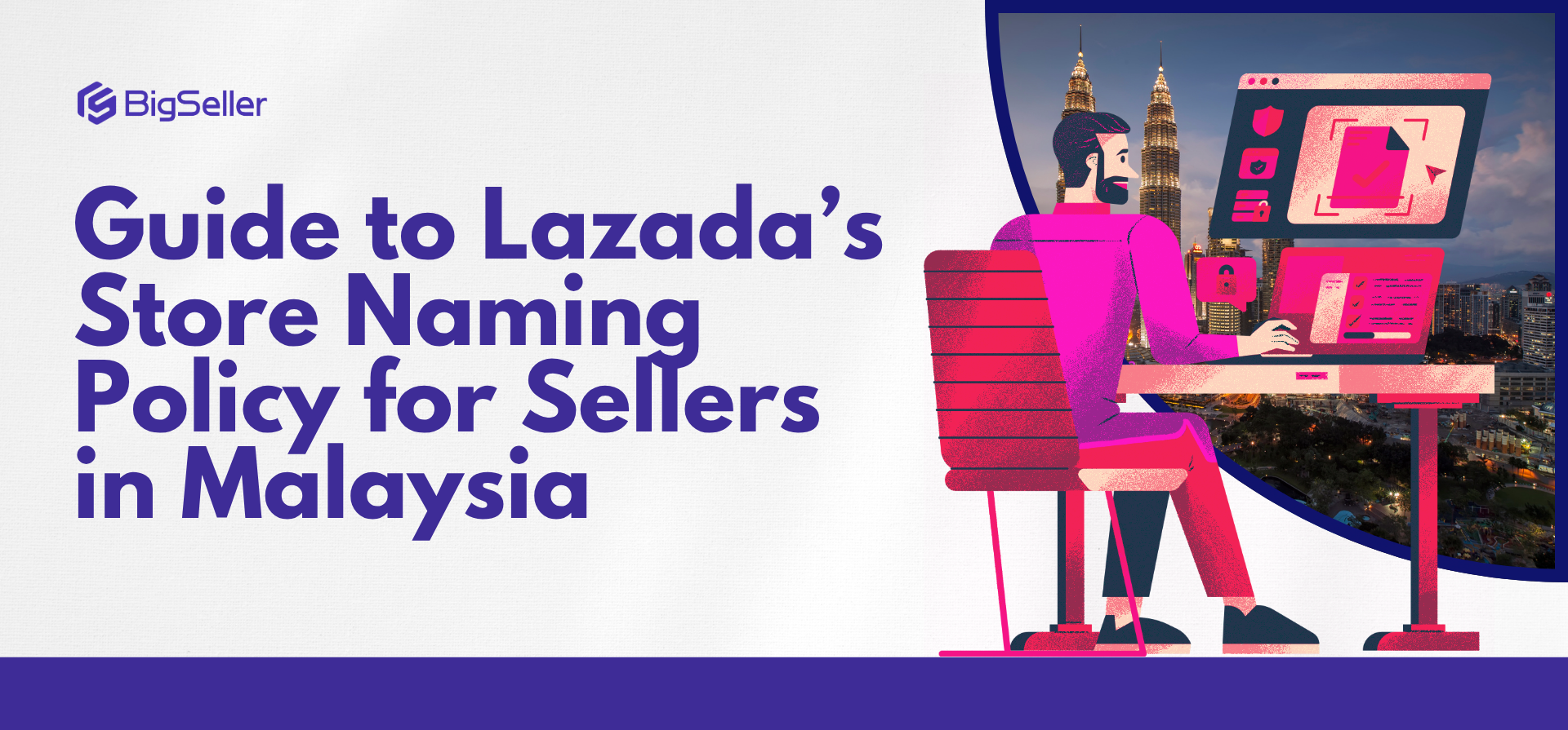 Guide to Lazada’s Store Naming Policy for Sellers in Malaysia 