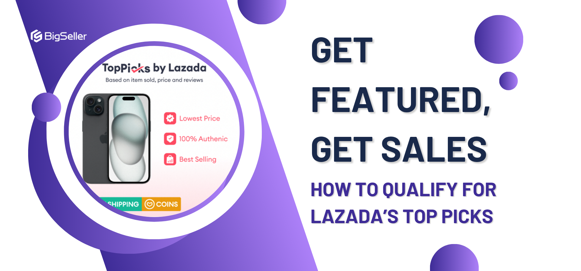 Get Featured, Get Sales: How to Qualify for Lazada’s Top Picks