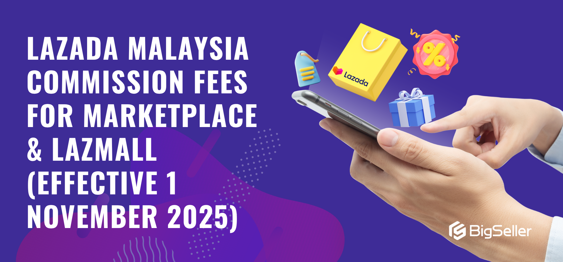 Lazada Malaysia Commission Fees for Marketplace & LazMall (Effective 1 November 2025)