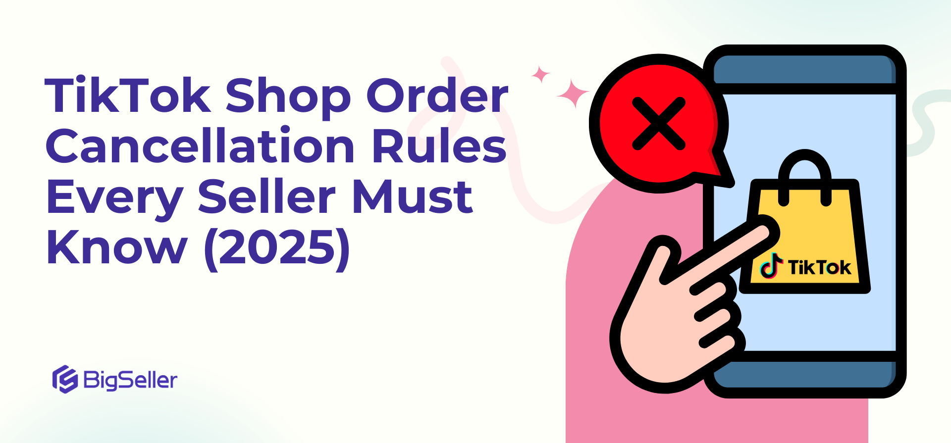 TikTok Shop Order Cancellation Rules Every Seller Must Know (2025)