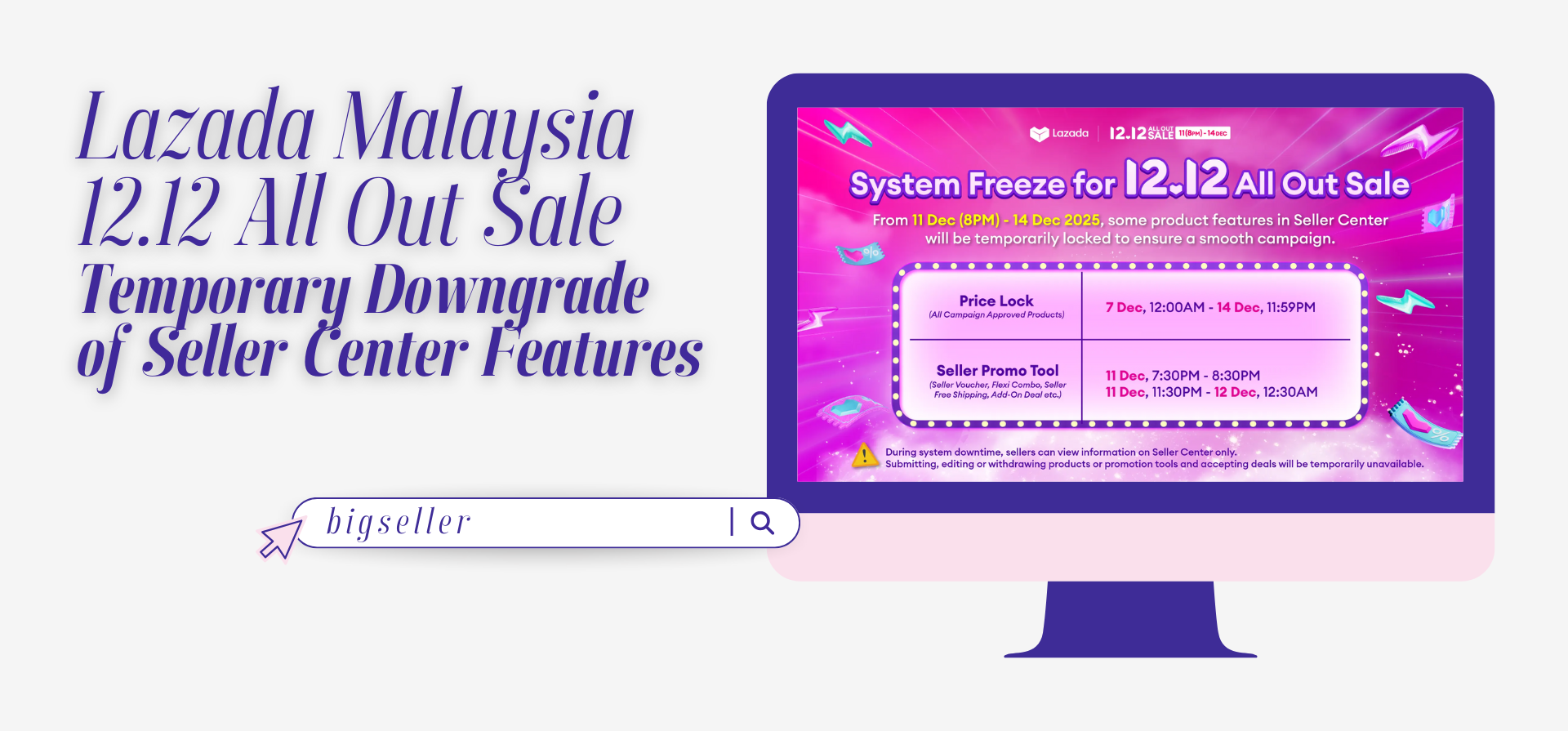 Lazada Malaysia 12.12 All Out Sale: Temporary Downgrade of Seller Center Features