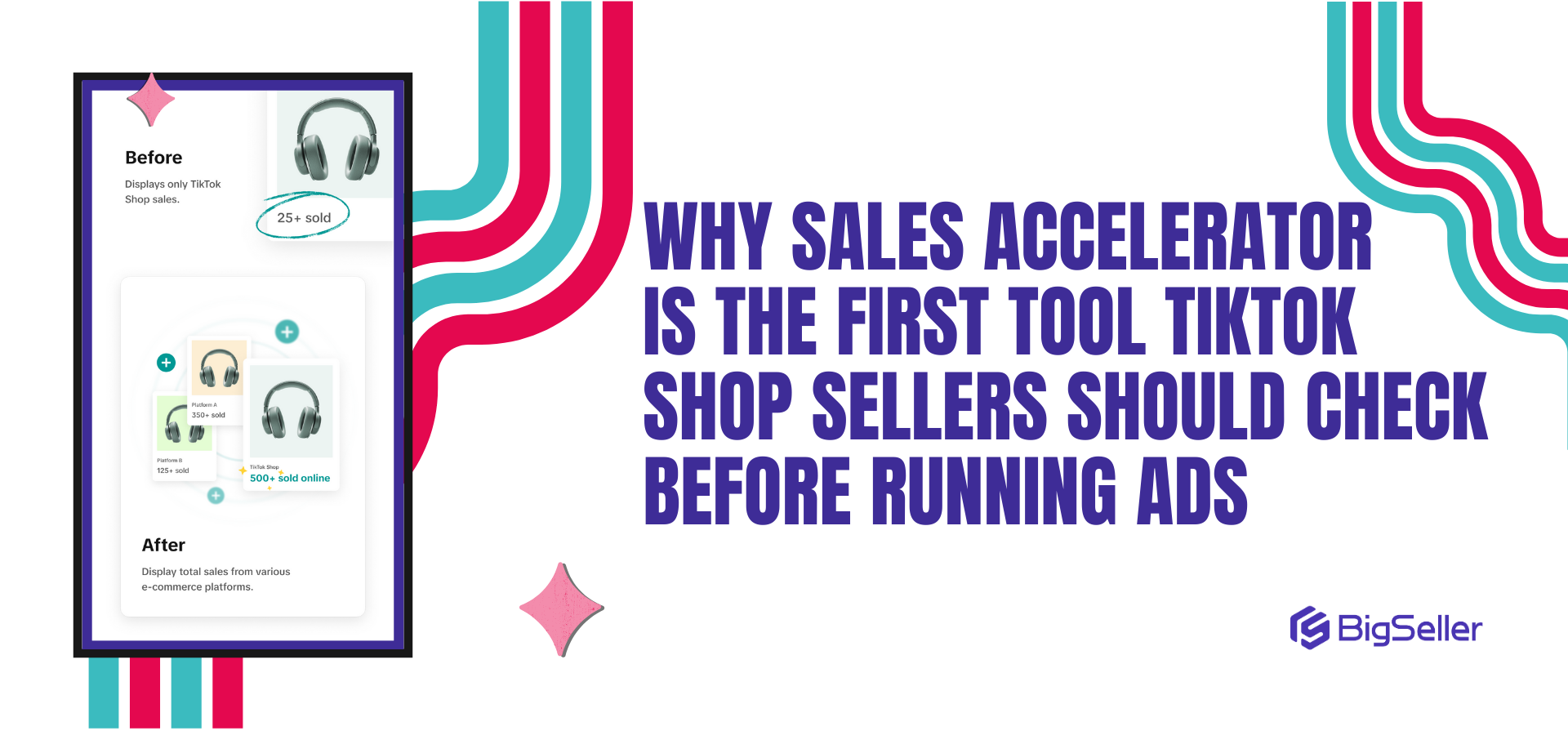 Why Sales Accelerator Is the First Tool TikTok Shop Sellers Should Check Before Running Ads