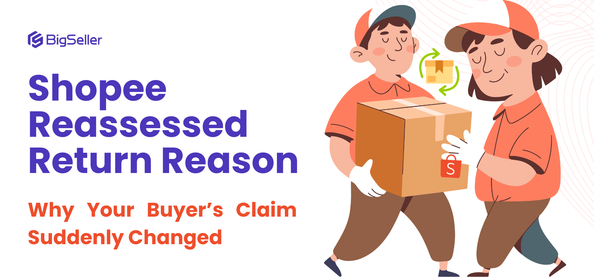 Shopee Reassessed Return Reason: Why Your Buyer’s Claim Suddenly Changed