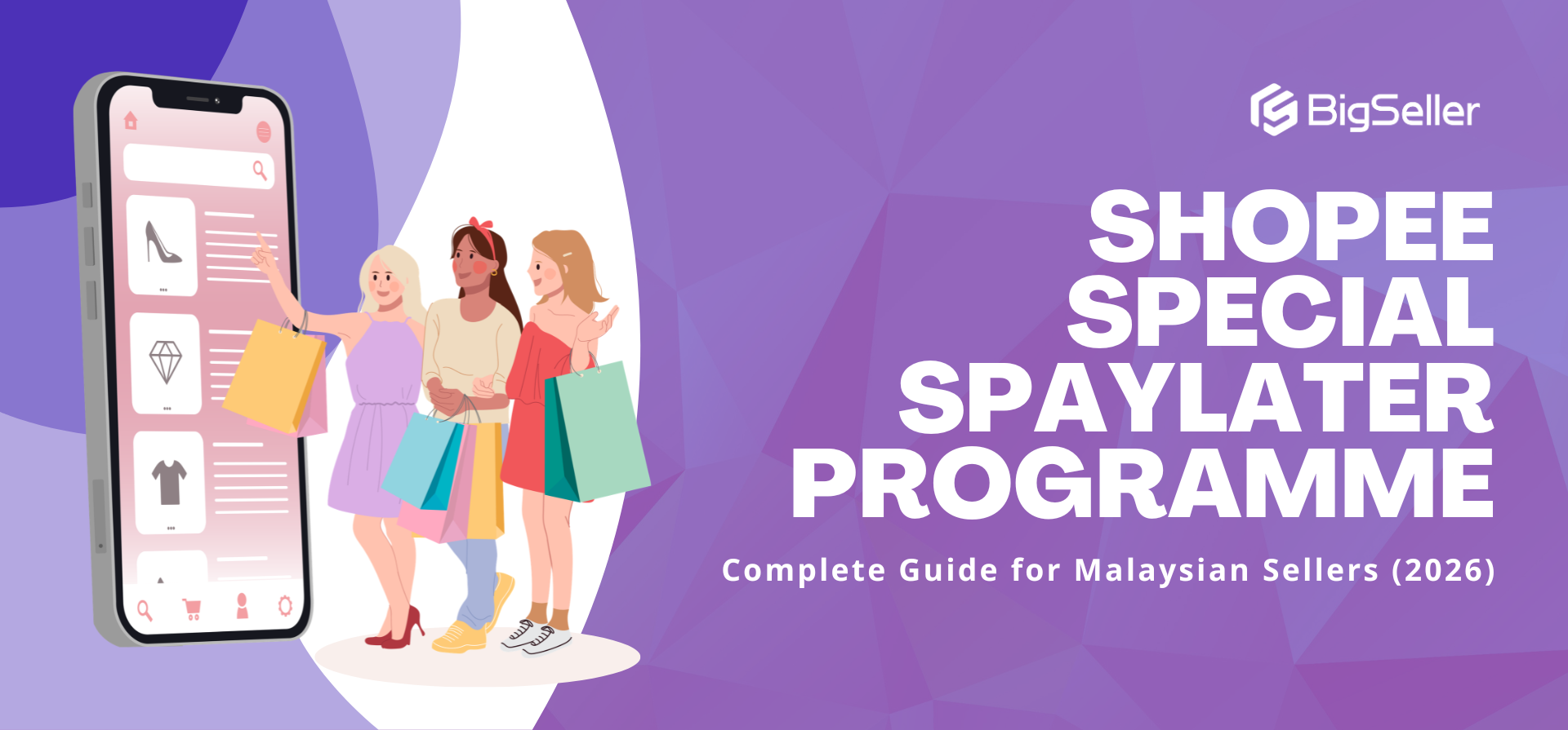 Shopee Special SPayLater Programme: Complete Guide for Malaysian Sellers (2026)
