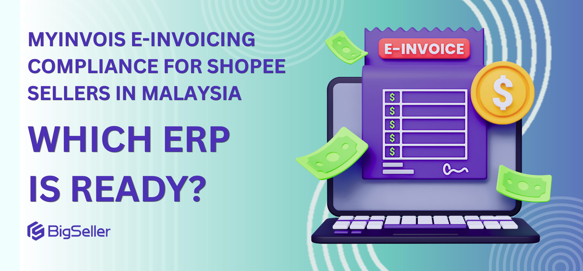 MyInvois E-Invoicing Compliance for Shopee Sellers in Malaysia: Which ERP Is Ready?