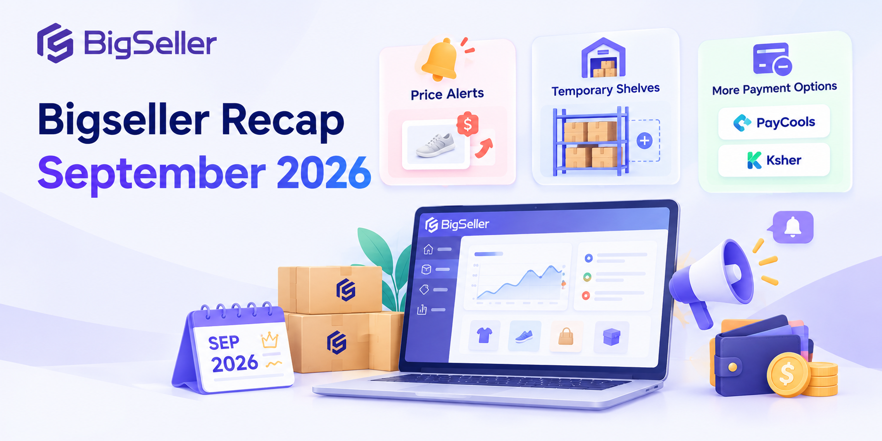 Everything New in BigSeller: September 2026 Recap