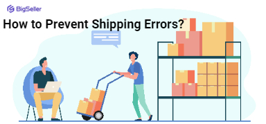 How to Prevent Shipping Errors (Wrong Items/Quantity Sent)?