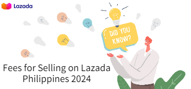 Fees for Selling on Lazada Philippines 2024