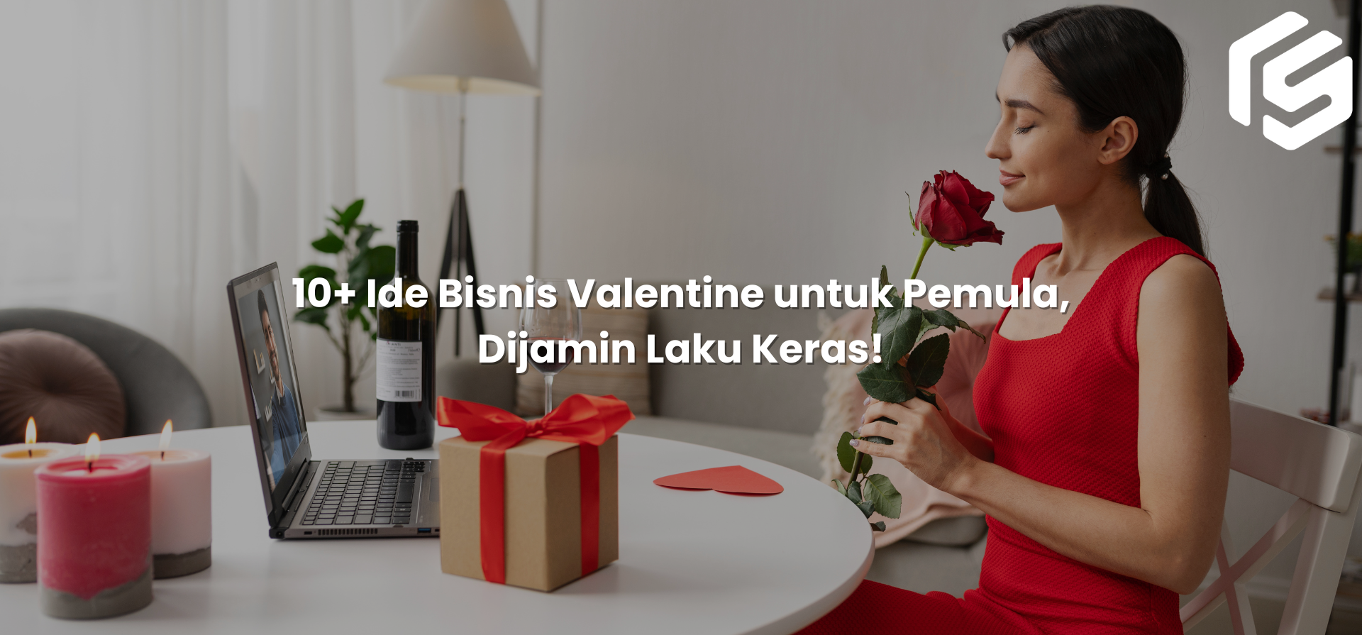10+ Ide Bisnis Valentine untuk Pemula, Dijamin Laku Keras