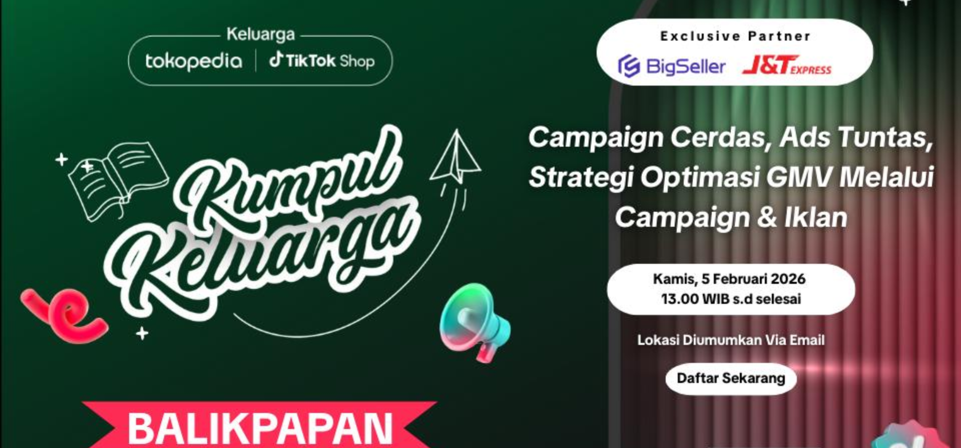 [Balikpapan 2026] Kumpul Keluarga Tokopedia & TikTok Shop x BigSeller Indonesia