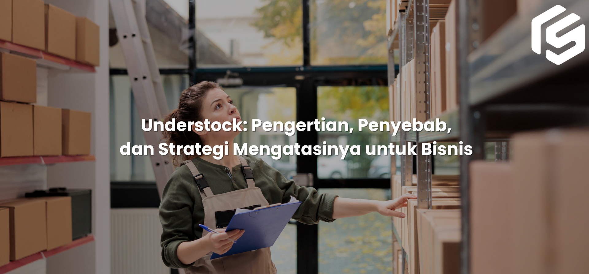 Understock: Pengertian, Penyebab, dan Strategi Mengatasinya untuk Bisnis