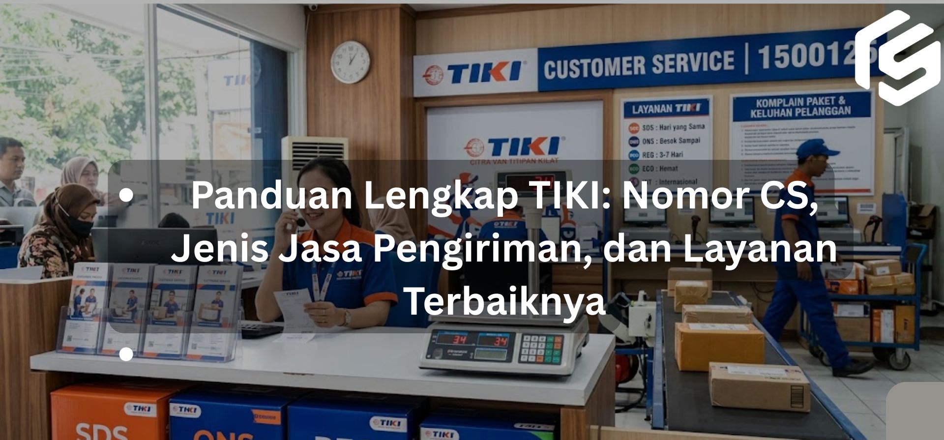 Panduan Lengkap TIKI: Nomor CS, Jenis Jasa Pengiriman, dan Layanan Terbaiknya