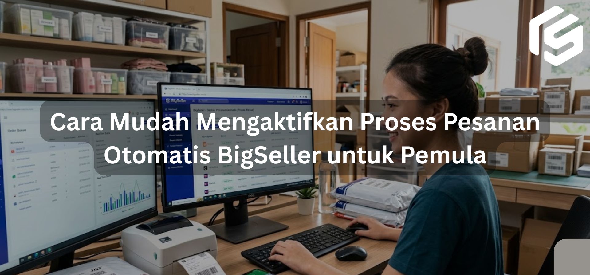 Cara Mudah Mengaktifkan Proses Pesanan Otomatis BigSeller untuk Pemula