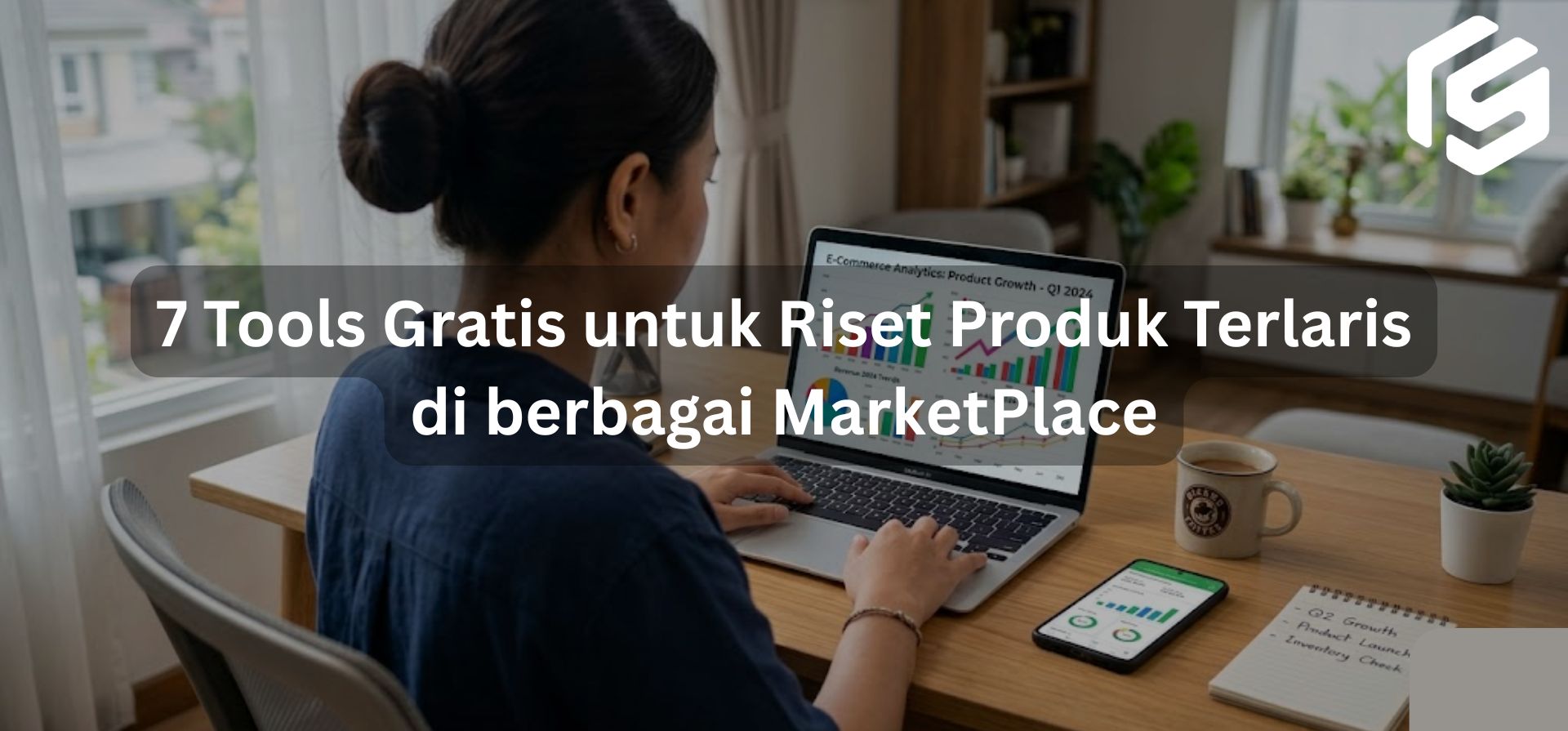 7 Tools Gratis untuk Riset Produk Terlaris di berbagai MarketPlace