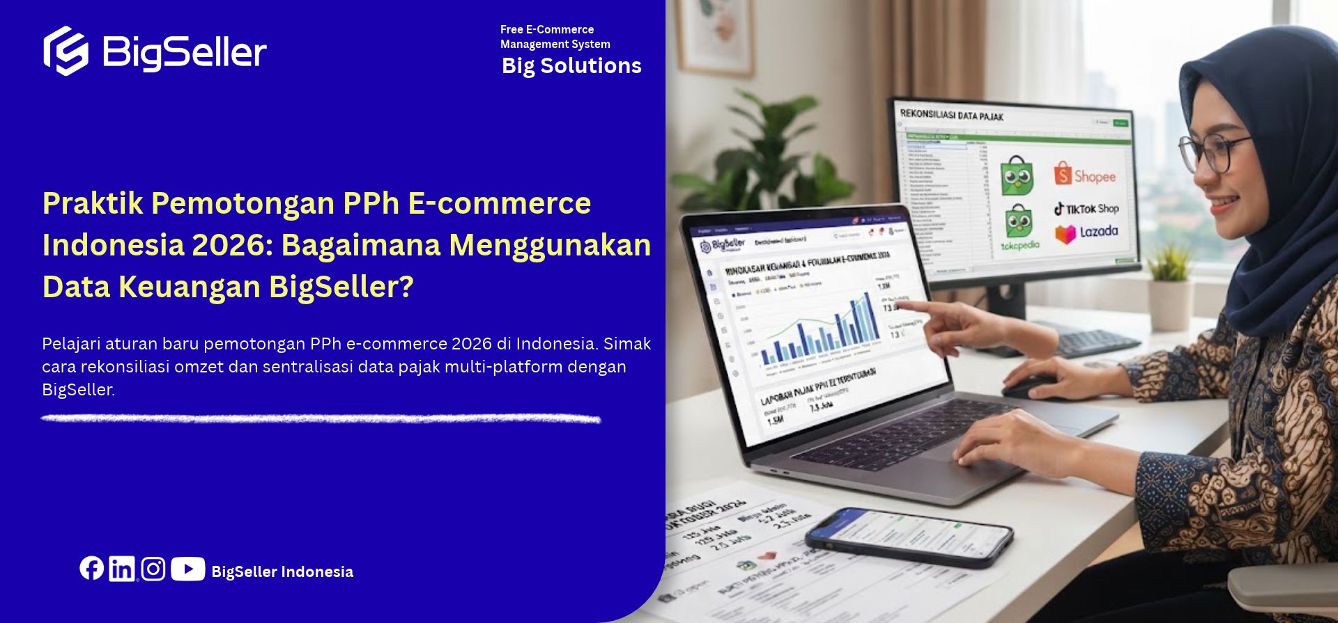 Praktik Pemotongan PPh E-commerce Indonesia 2026: Bagaimana Menggunakan Data Keuangan BigSeller?