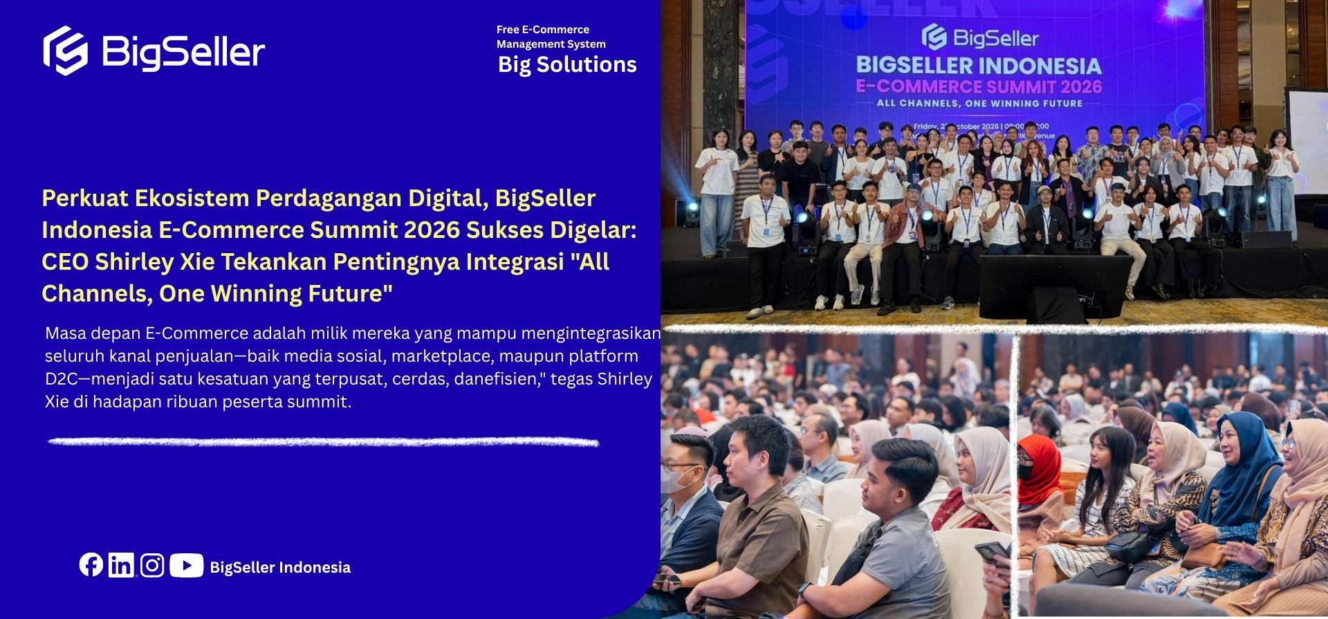 Perkuat Ekosistem Perdagangan Digital, BigSeller Indonesia E-Commerce Summit 2026 Sukses Digelar: CEO Shirley Xie Tekankan Pentingnya Integrasi "All Channels, One Winning Future"