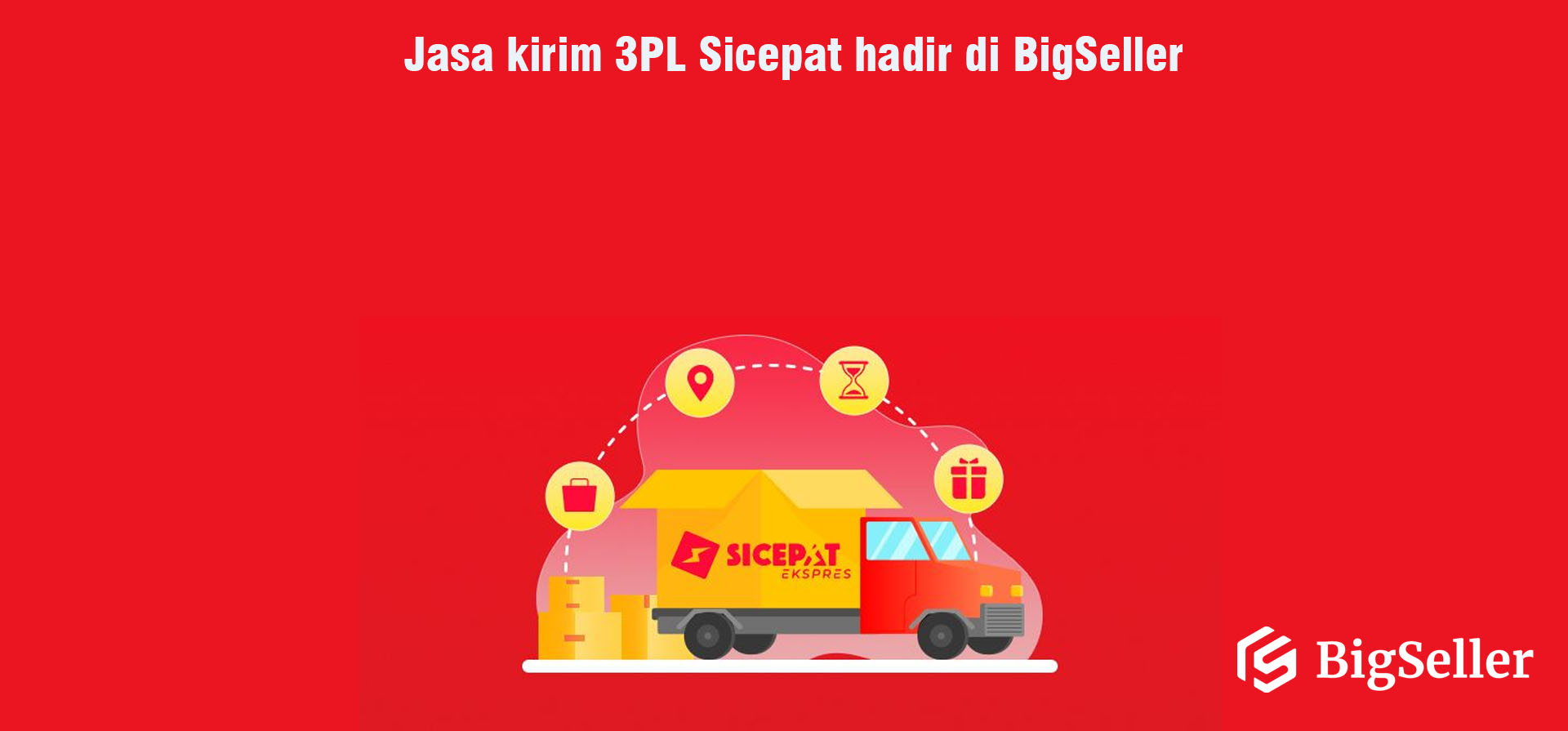 Jasa kirim 3PL Sicepat hadir di BigSeller