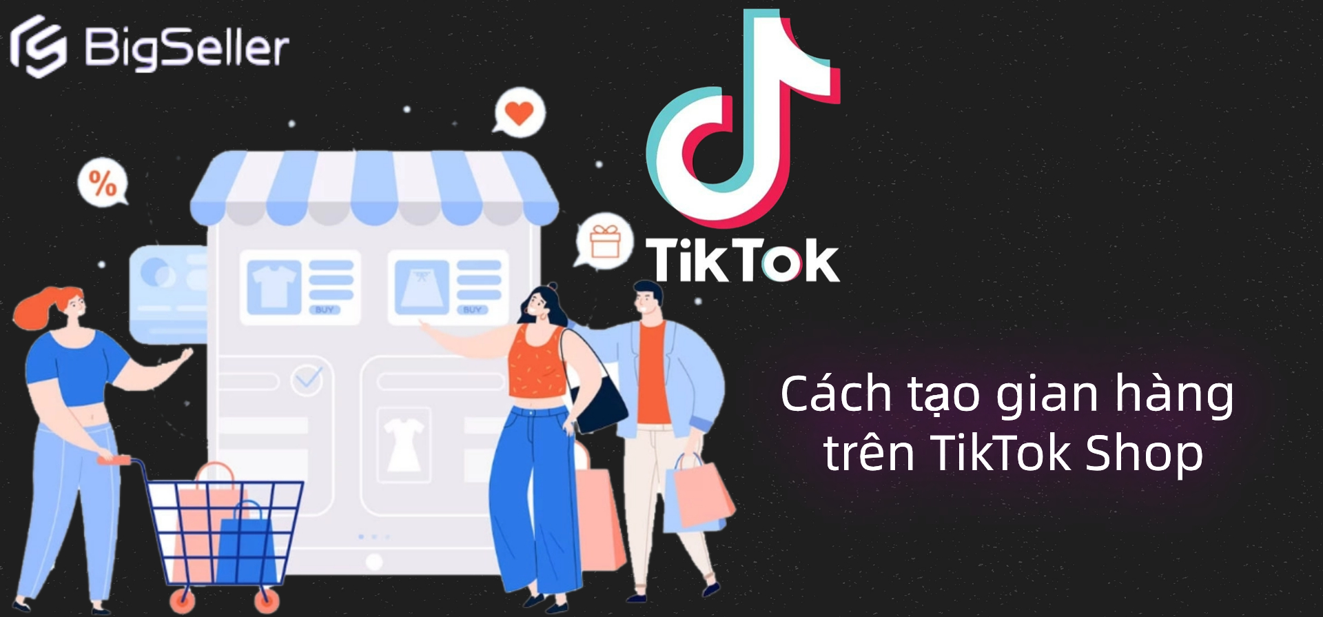 Cách tạo gian hàng bán hàng trên TikTok Shop