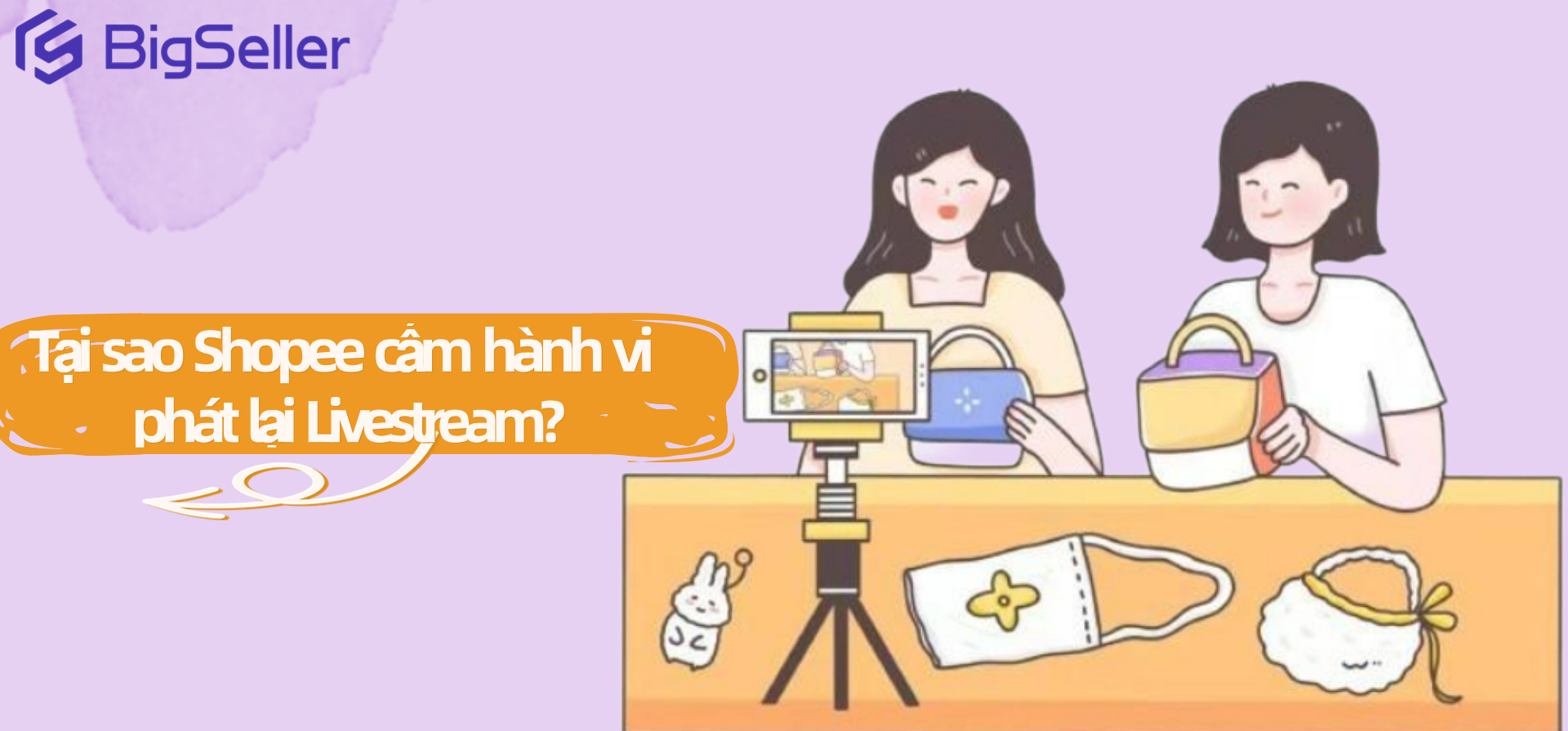 Tại sao Shopee cấm hành vi phát lại Livestream?