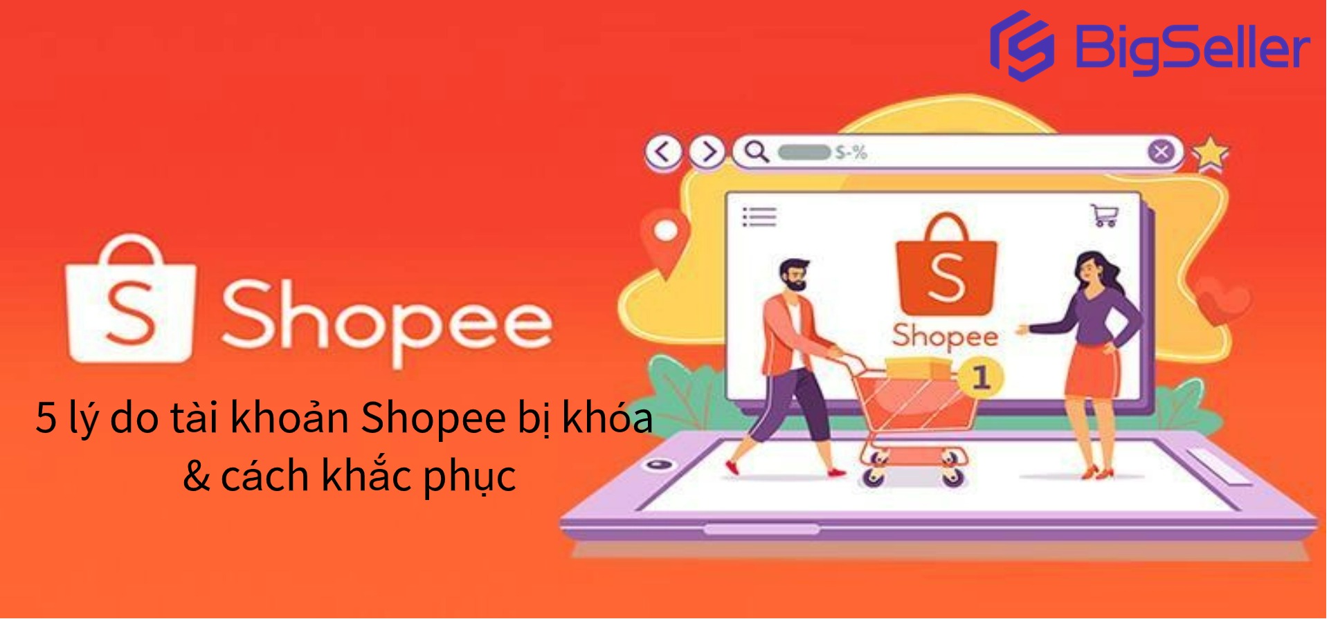5 lý do tài khoản Shopee bị khóa và cách khắc phục