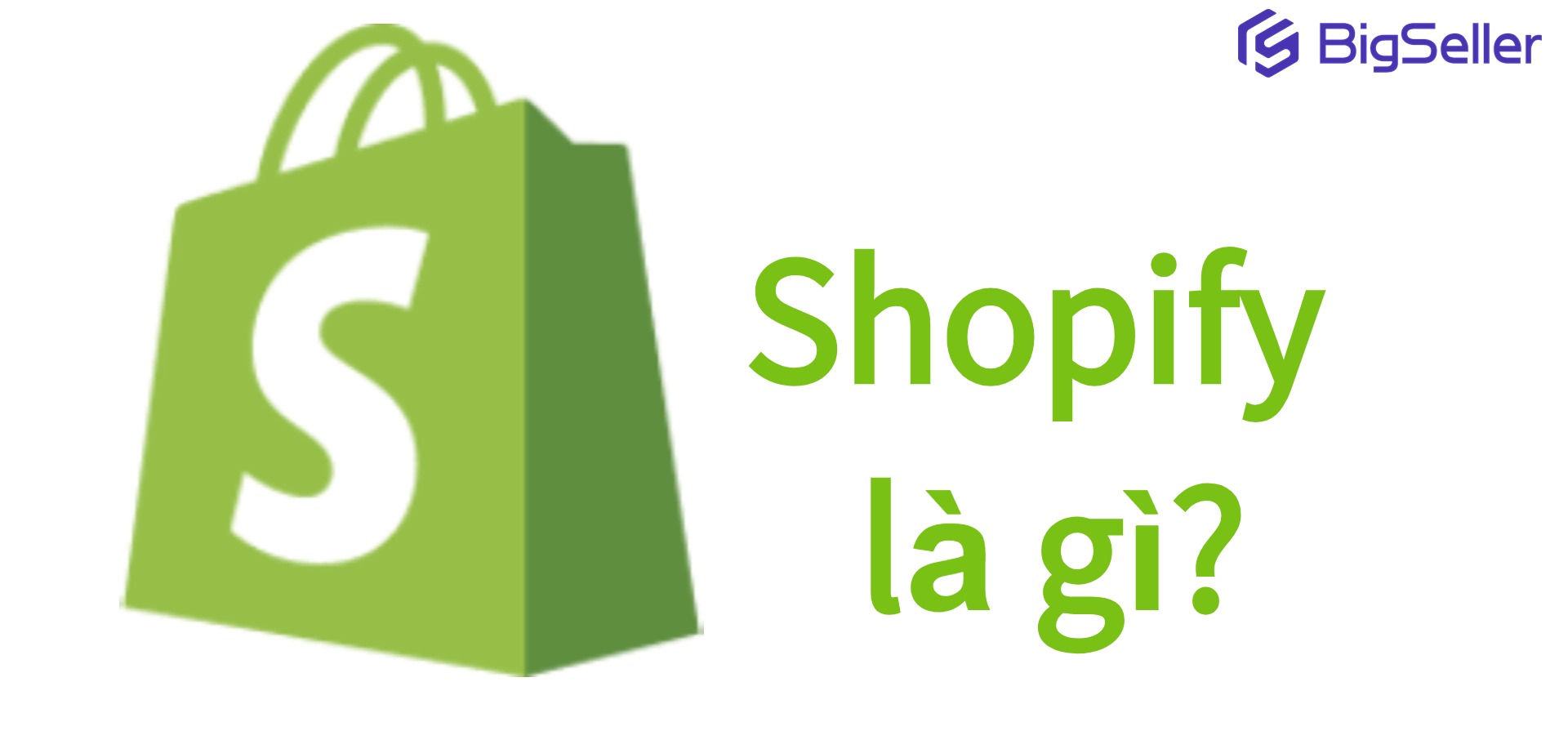 Shopify là gì? Shopify hoạt động như thế nào?
