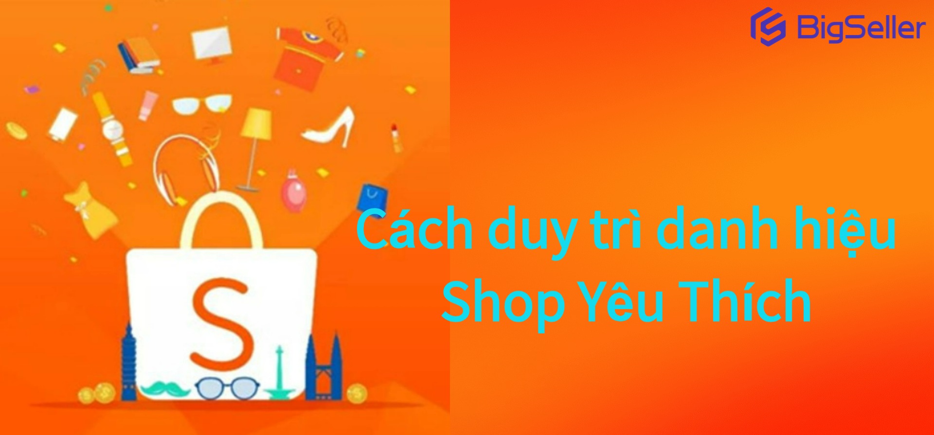Cách duy trì danh hiệu Shop Yêu Thích