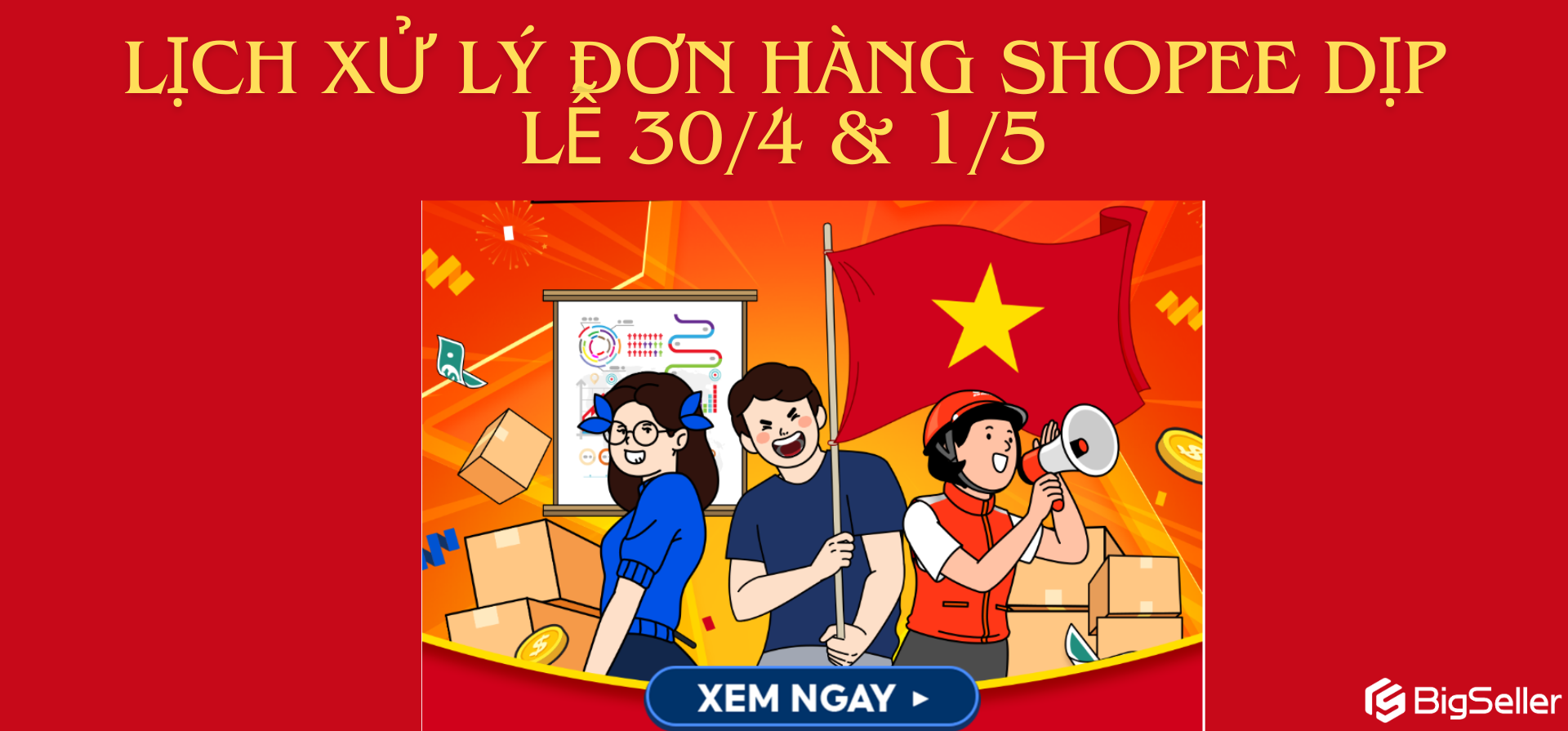Thời hạn xử lý đơn hàng Shopee dịp nghỉ lễ 30/4-1/5/2025