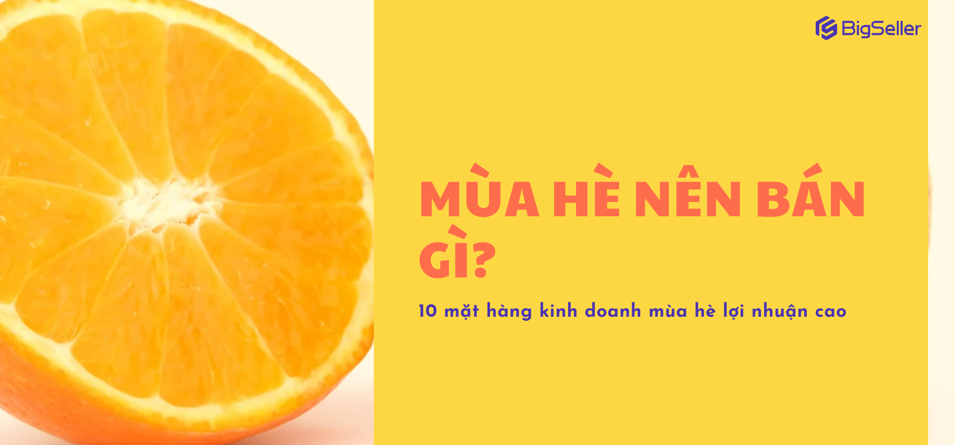 Mùa hè nên bán gì? Top 10 mặt hàng kinh doanh hè 2025 lợi nhuận cao