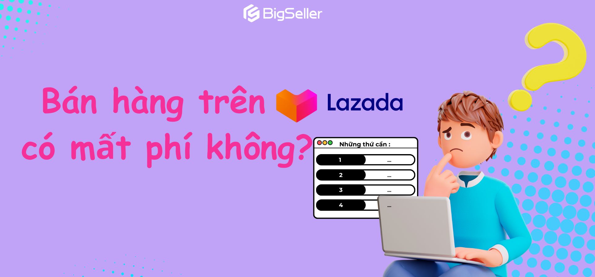 Bán hàng trên Lazada có mất phí và thuế không?