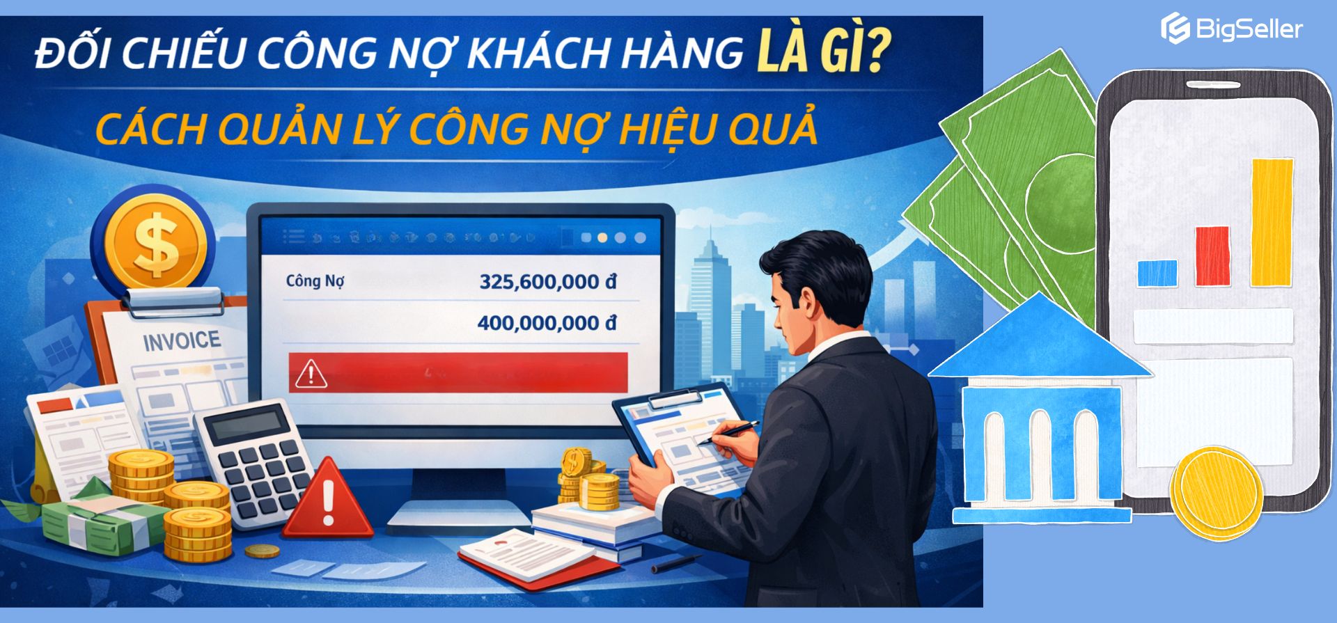 Đối chiếu công nợ khách hàng là gì? Cách quản lý công nợ B2B hiệu quả