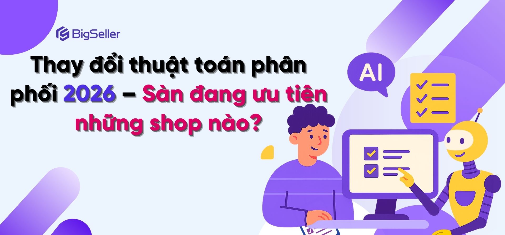 Thay đổi thuật toán 2026 – Workshop BigSeller cho nhà bán hàng đa sàn