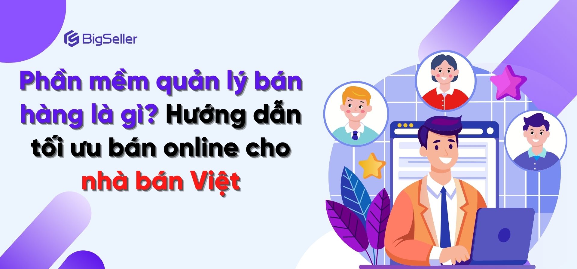 Phần mềm quản lý bán hàng là gì? Cách tối ưu bán cho chủ Shop