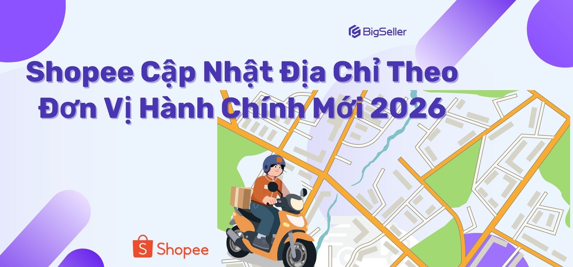 Shopee Việt Nam cập nhật địa chỉ theo đơn vị hành chính mới 2026