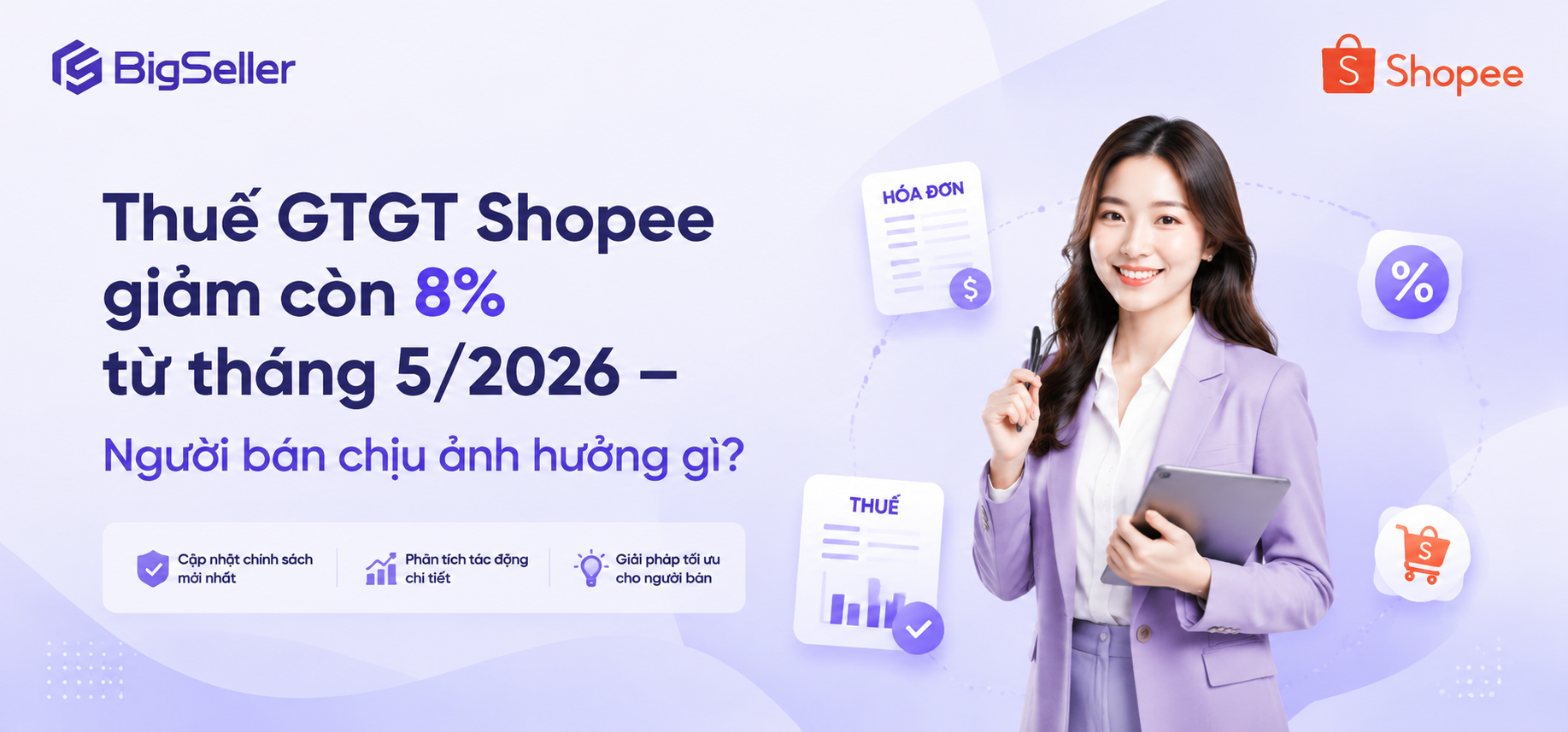 Thuế GTGT Shopee giảm còn 8% từ tháng 5/2026 — Người bán chịu ảnh hưởng gì?