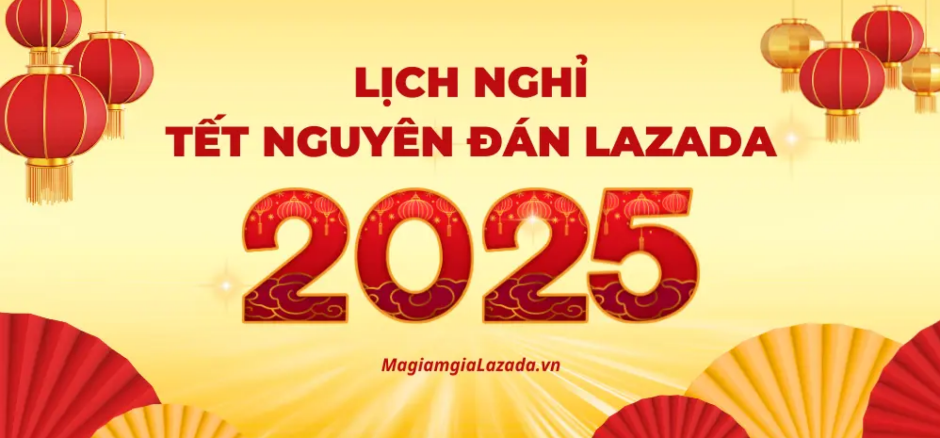 Lazada: lịch làm việc của ĐVVC, thời gian XỬ LÝ ĐƠN HÀNG và lịch THANH TOÁN trong Tết Nguyên Đán 2025