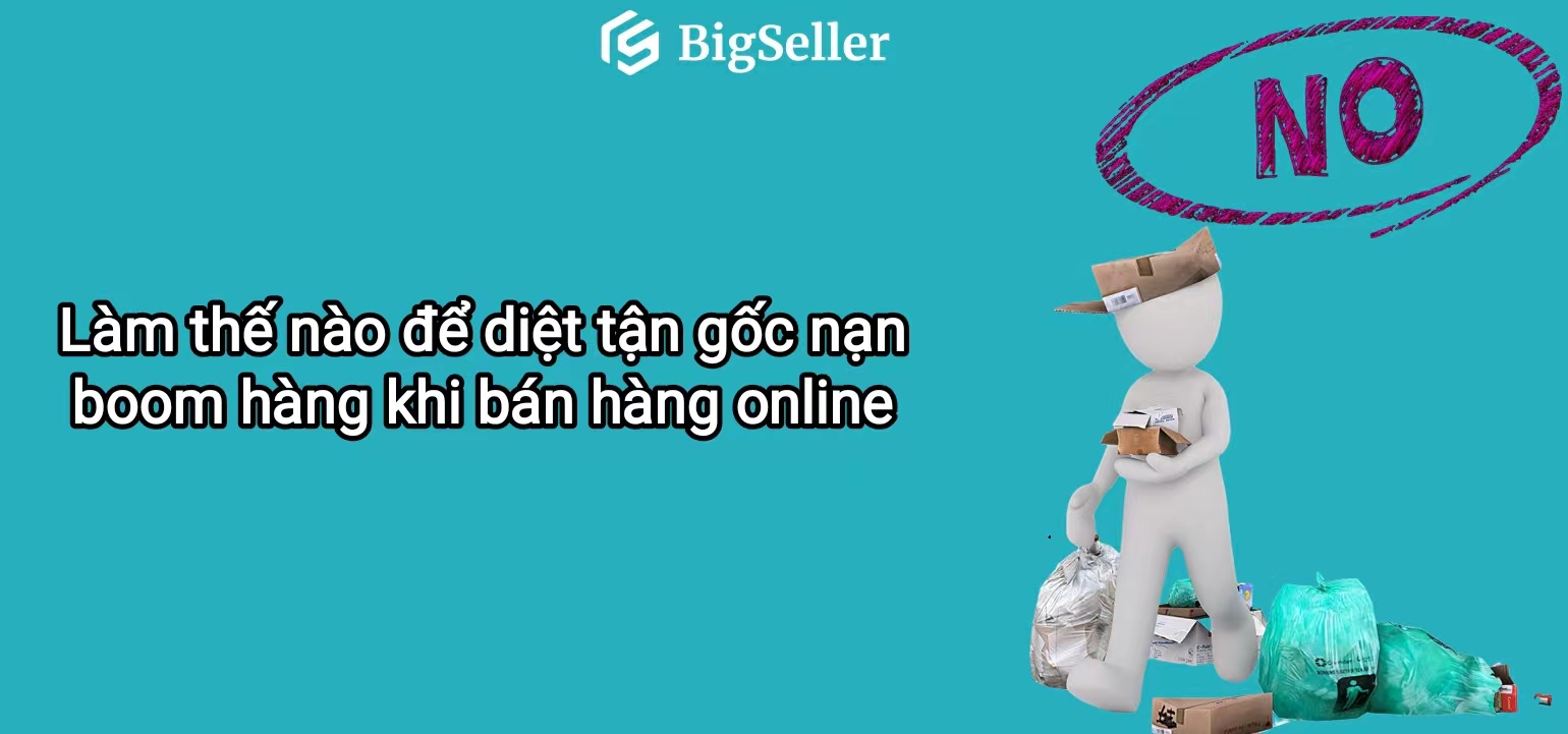 Diệt tận gốc nạn boom hàng 