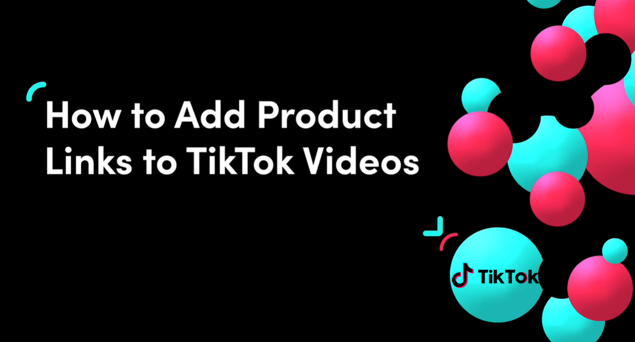 How to add product links or yellow basket to TikTok videos