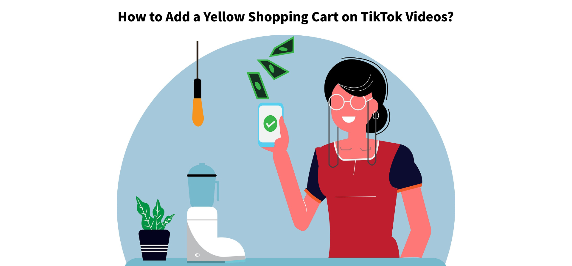 Supercharge Sales: Add a Yellow Cart on TikTok Videos